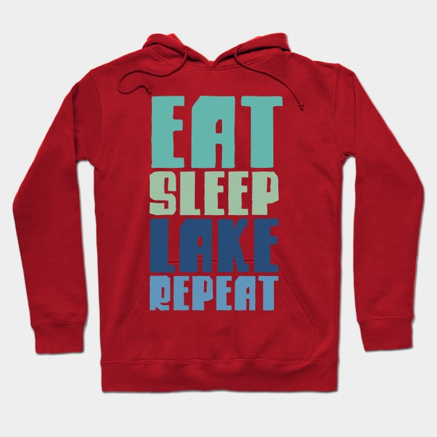 Eat Sleep Lake Repeat Hoodie by Ombre Dreams